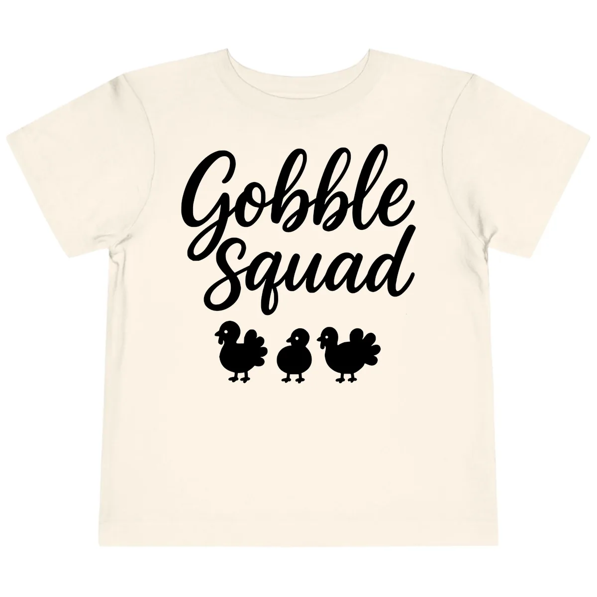 Gobble Squad Thanksgiving Design Toddler T-Shirt in Natural