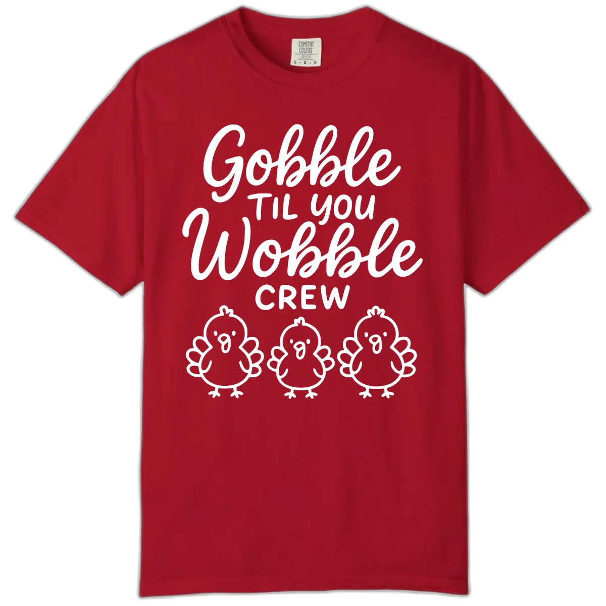 Gobble Til You Wobble Crew Thanksgiving Comfort Color in Red