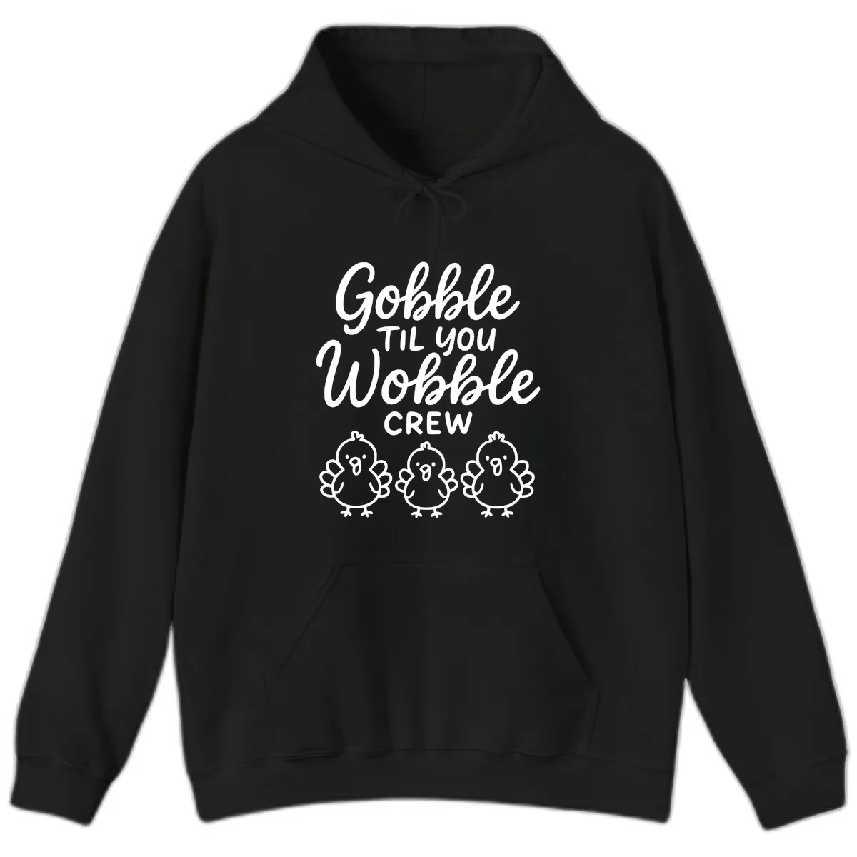 Gobble Til You Wobble Crew Thanksgiving Hoodie in Black