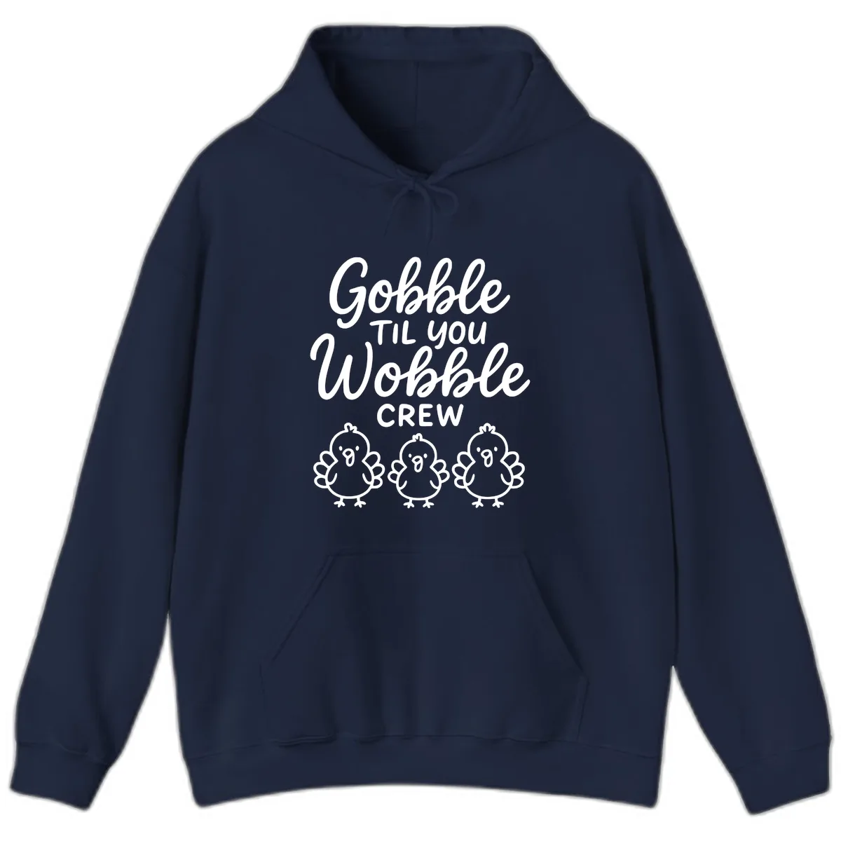 Gobble Til You Wobble Crew Thanksgiving Hoodie in Navy