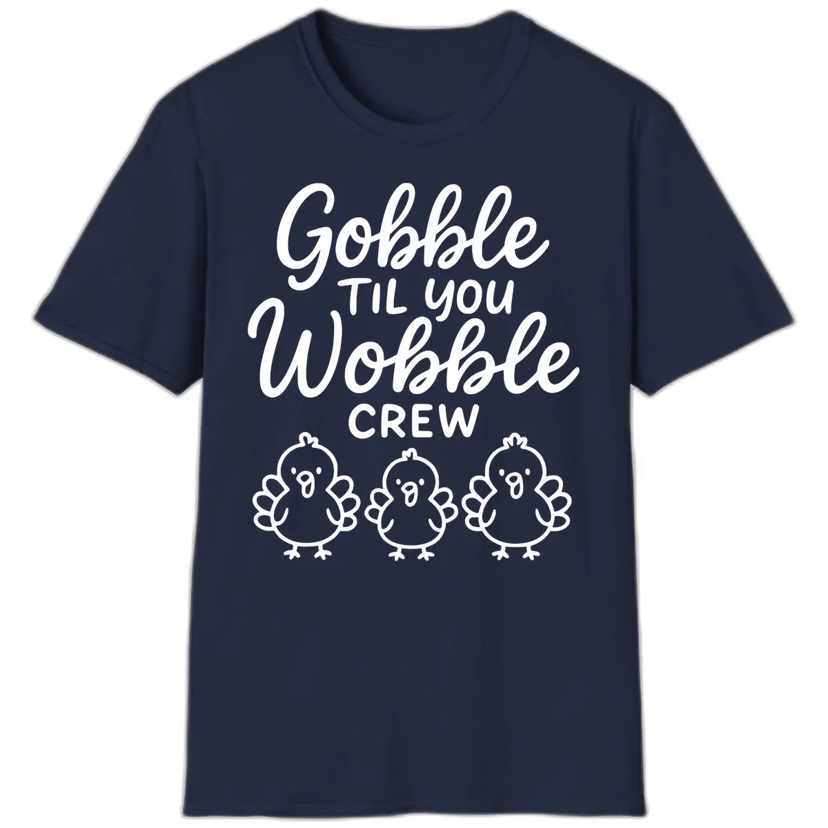 Gobble Til You Wobble Crew Thanksgiving T-Shirt in Navy