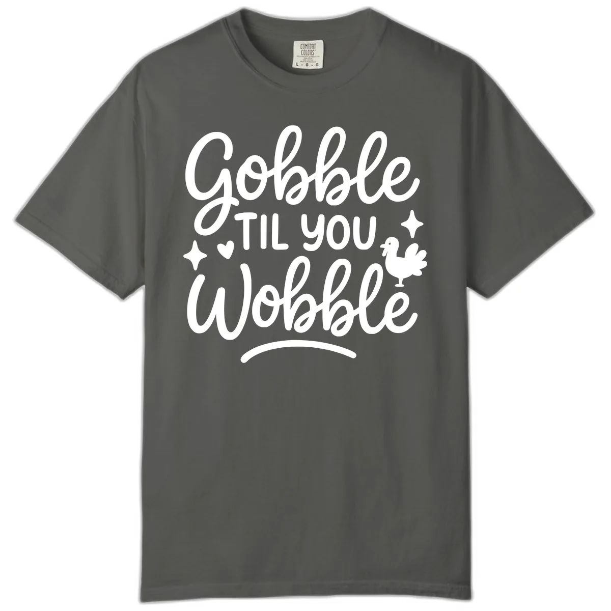 Gobble Til You Wobble Thanksgiving Design Comfort Color in Pepper