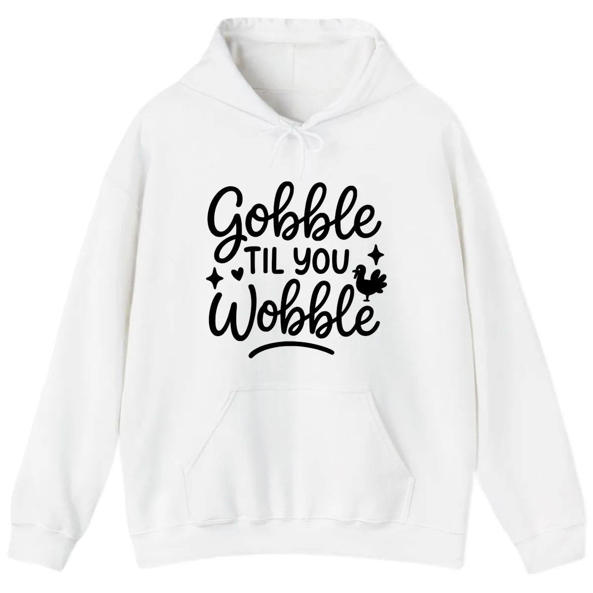 Gobble Til You Wobble Thanksgiving Design Hoodie in White