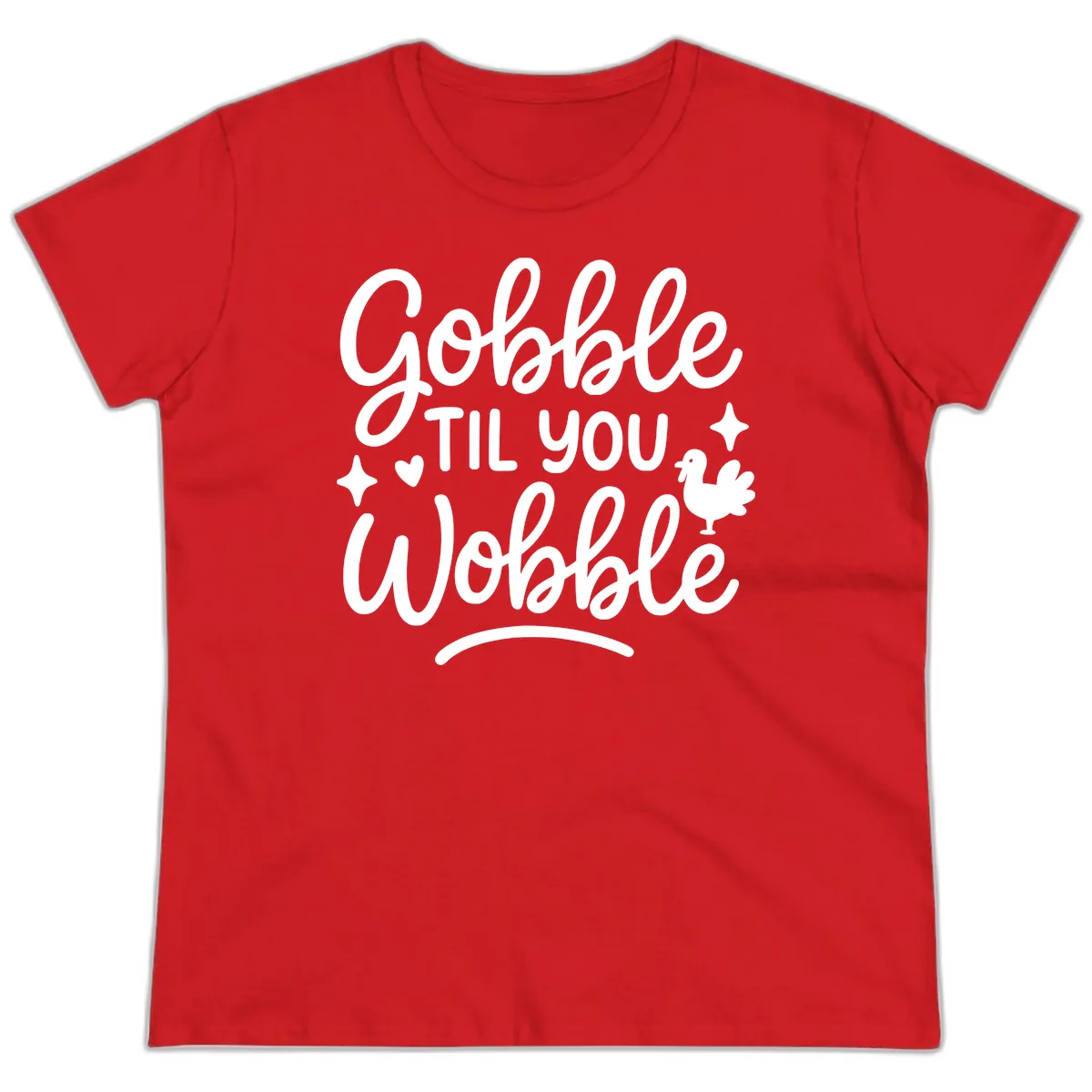 Gobble Til You Wobble Thanksgiving Design Ladies Tee in Red