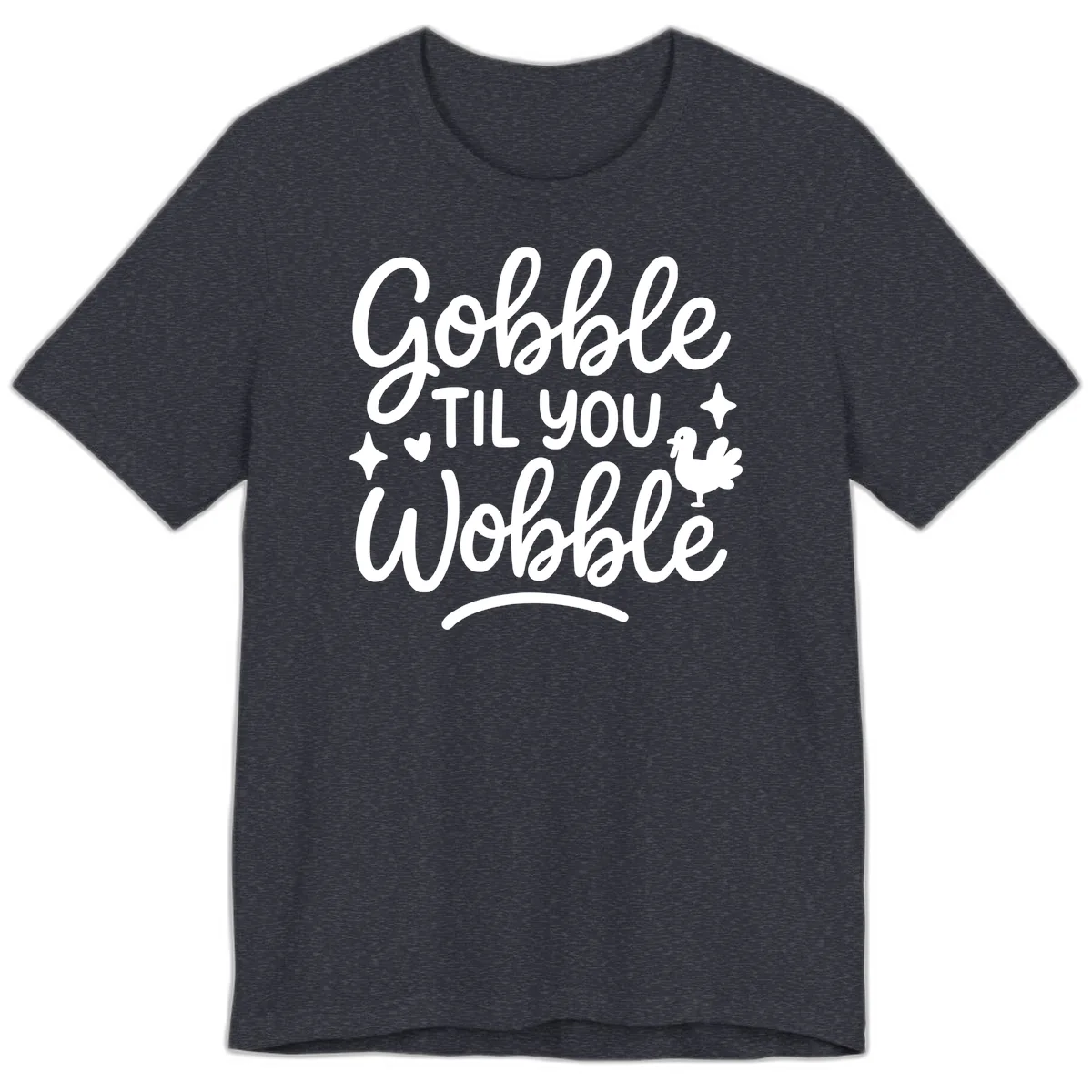 Gobble Til You Wobble Thanksgiving Design Premium T-Shirt in Heather Navy