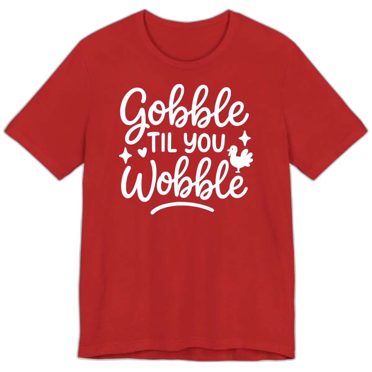 Gobble Til You Wobble Thanksgiving Design Premium T-Shirt in Red