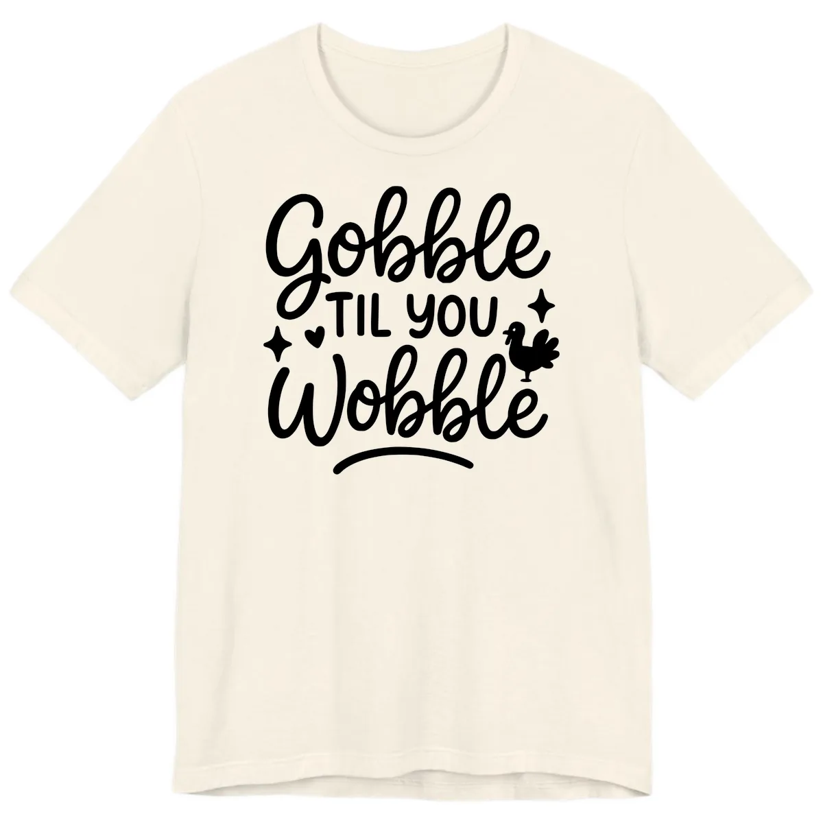 Gobble Til You Wobble Thanksgiving Design Premium T-Shirt in Natural