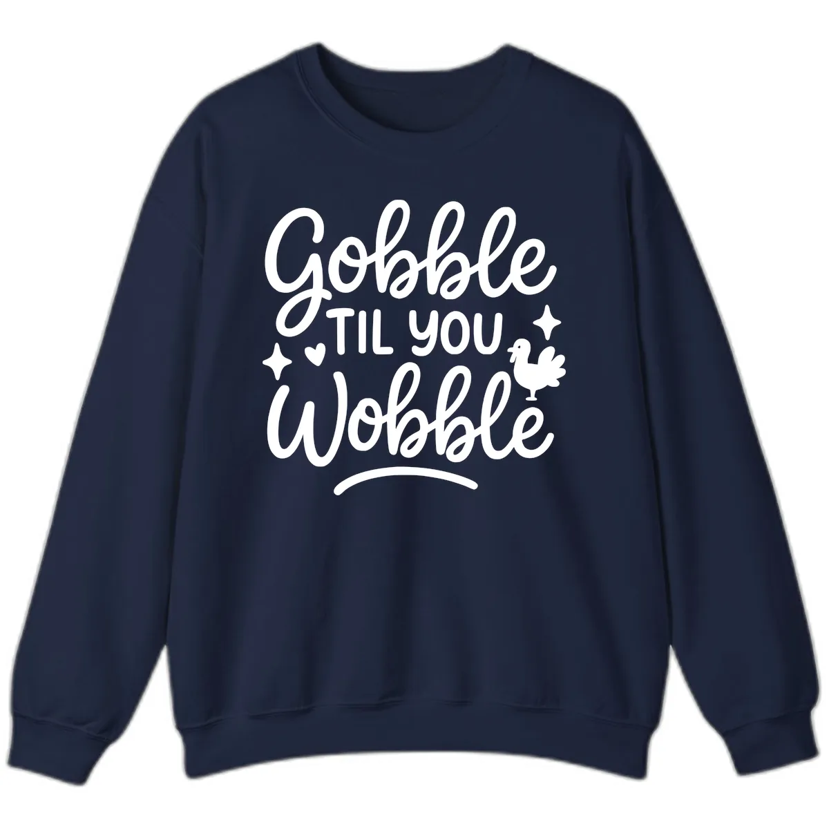 Gobble Til You Wobble Thanksgiving Design Sweatshirt in Navy