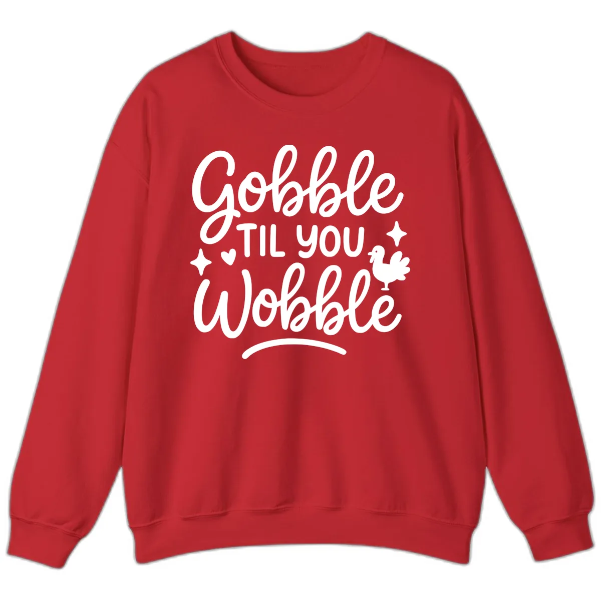 Gobble Til You Wobble Thanksgiving Design Sweatshirt in Red