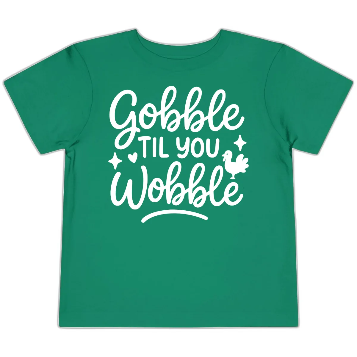 Gobble Til You Wobble Thanksgiving Design Toddler T-Shirt in Kelly