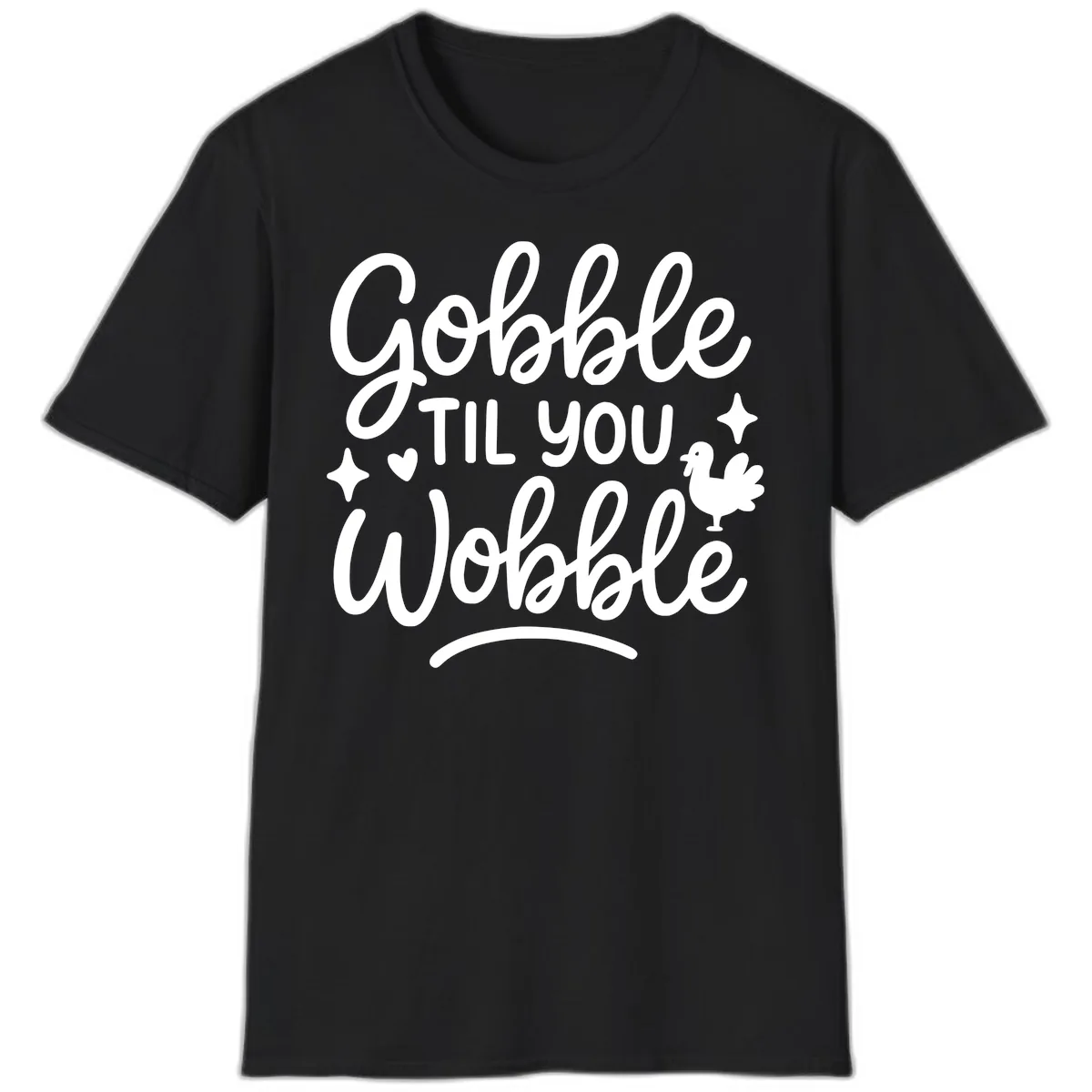 Gobble Til You Wobble Thanksgiving Design T-Shirt in Black