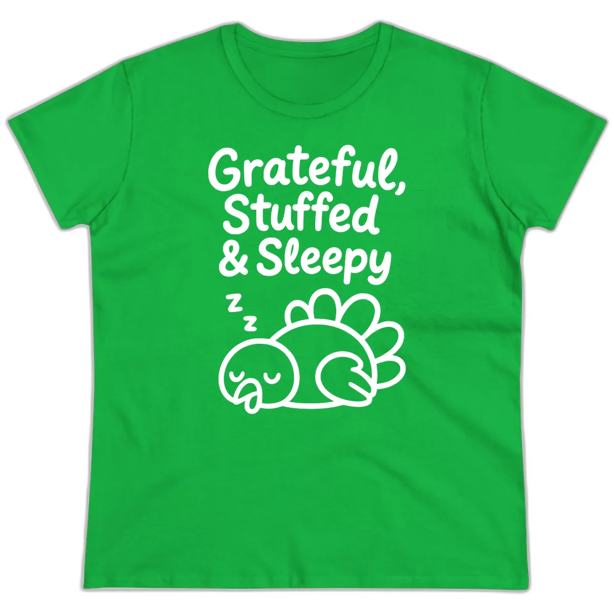Grateful Stuffed Sleepy Turkey Ladies Tee in Irish Green