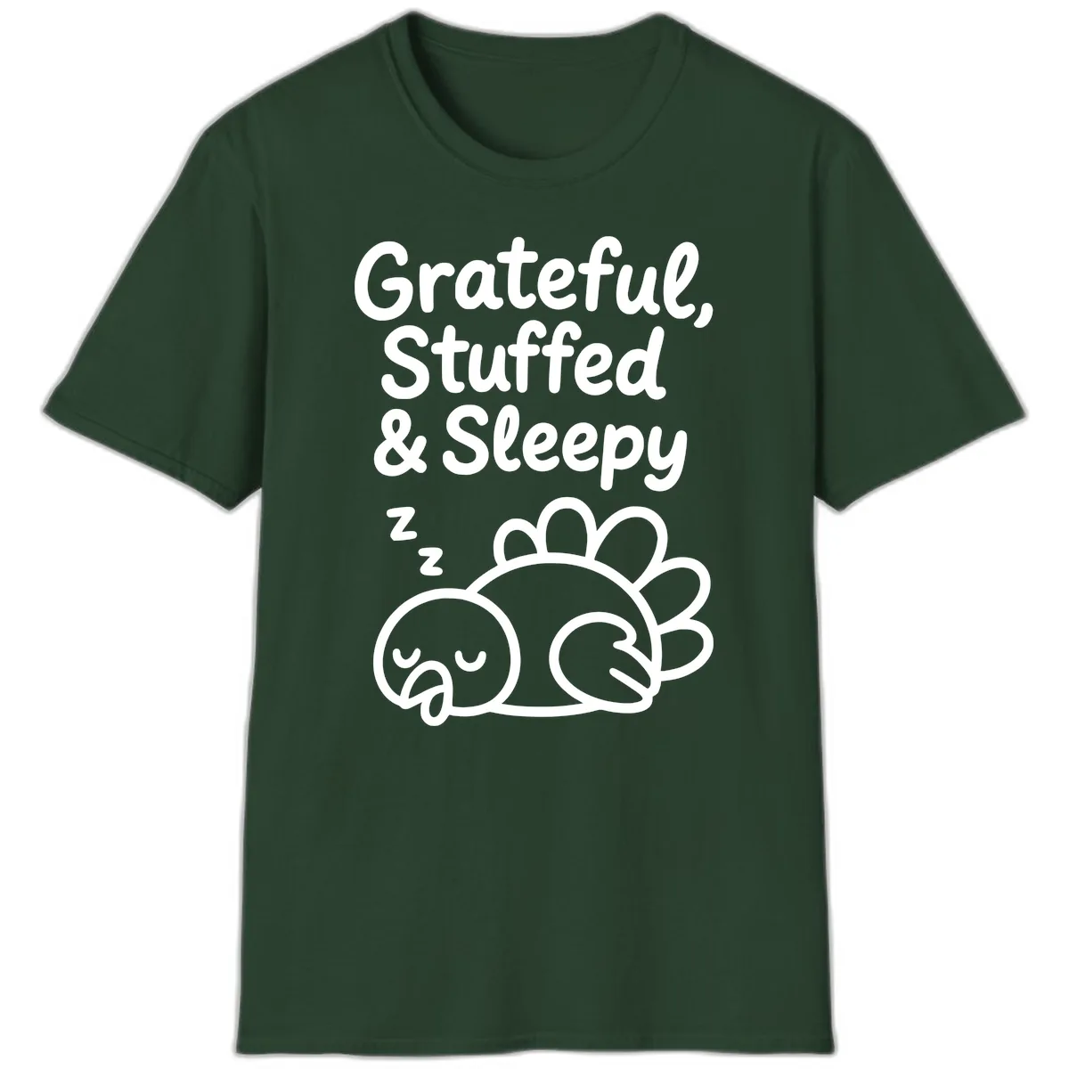 Grateful Stuffed Sleepy Turkey T-Shirt in Forest Green