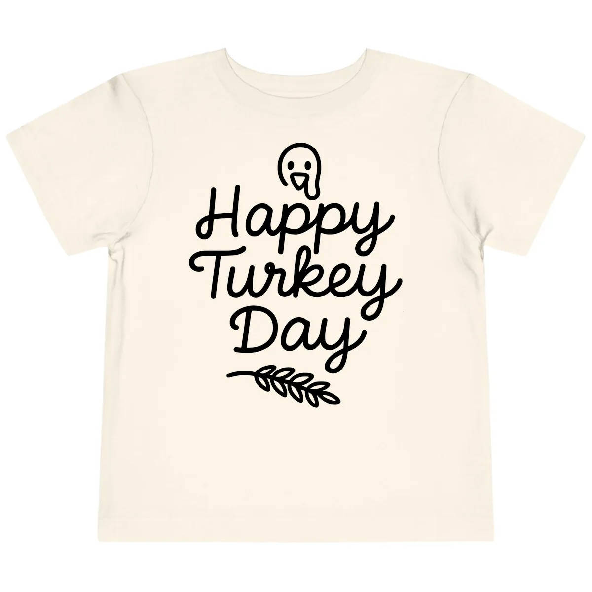 Happy Turkey Day Turkey Graphic Toddler T-Shirt in Natural
