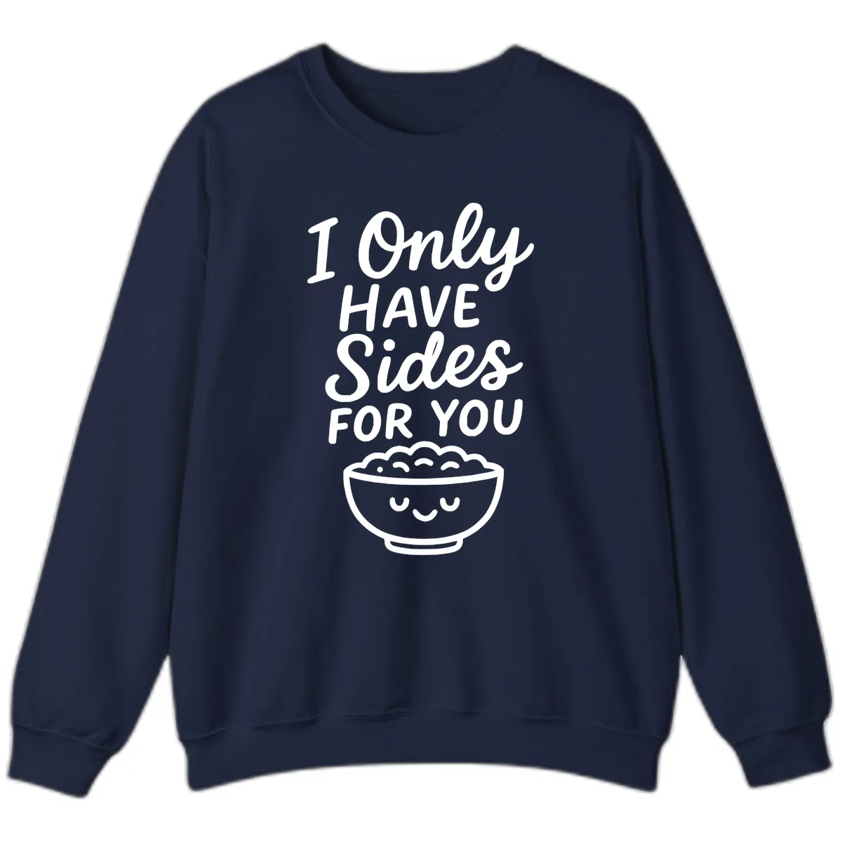 I Only Have Sides For You Sweatshirt in Navy