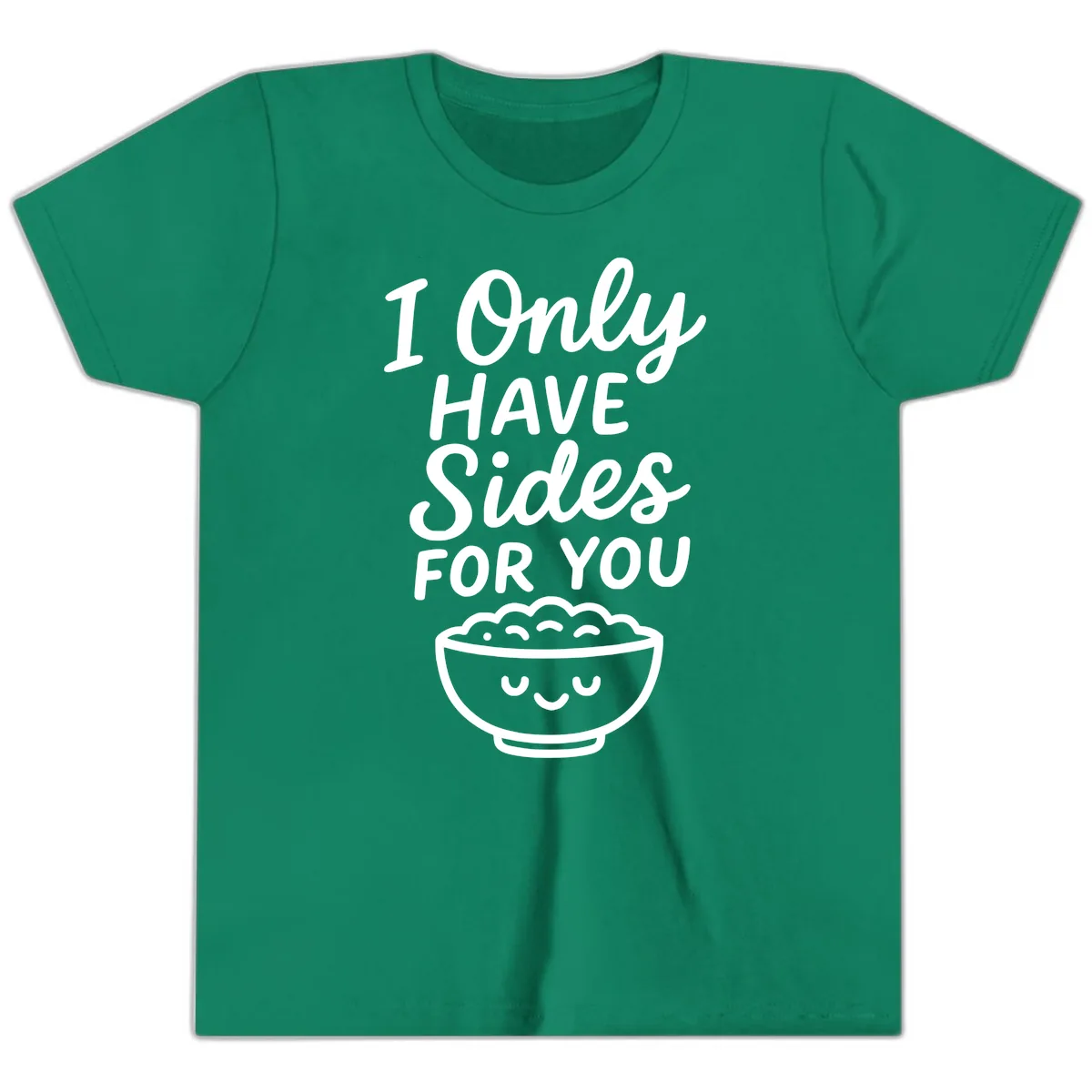 I Only Have Sides For You Youth T-Shirt in Kelly