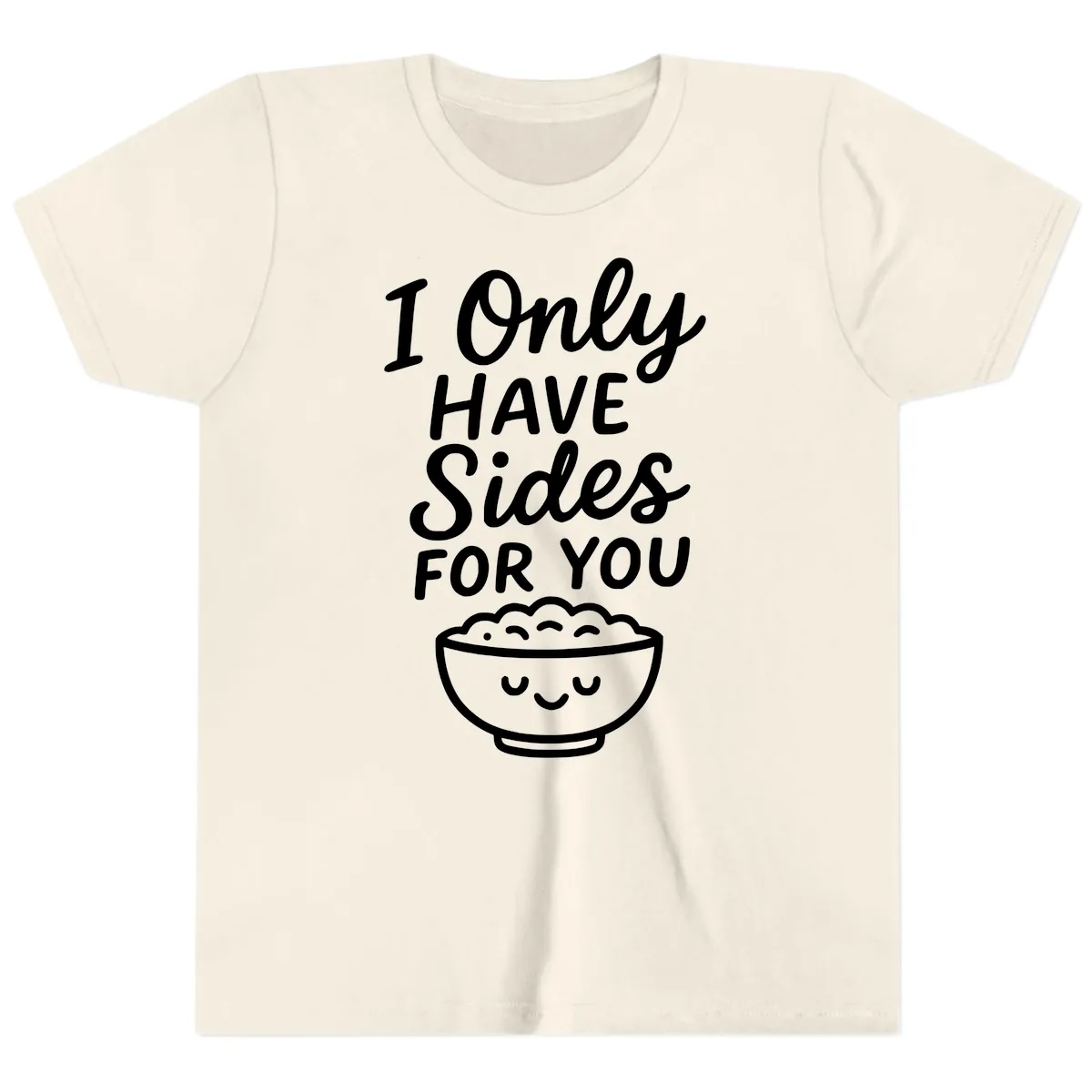 I Only Have Sides For You Youth T-Shirt in Natural