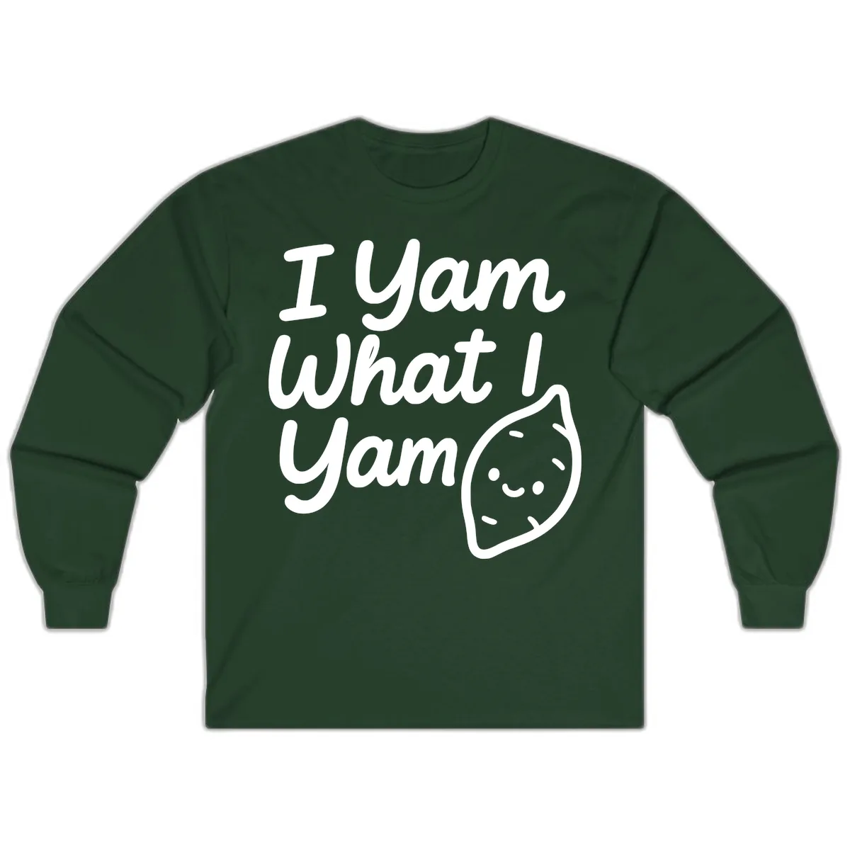 I Yam What I Yam Thanksgiving Long Sleeve in Forest Green