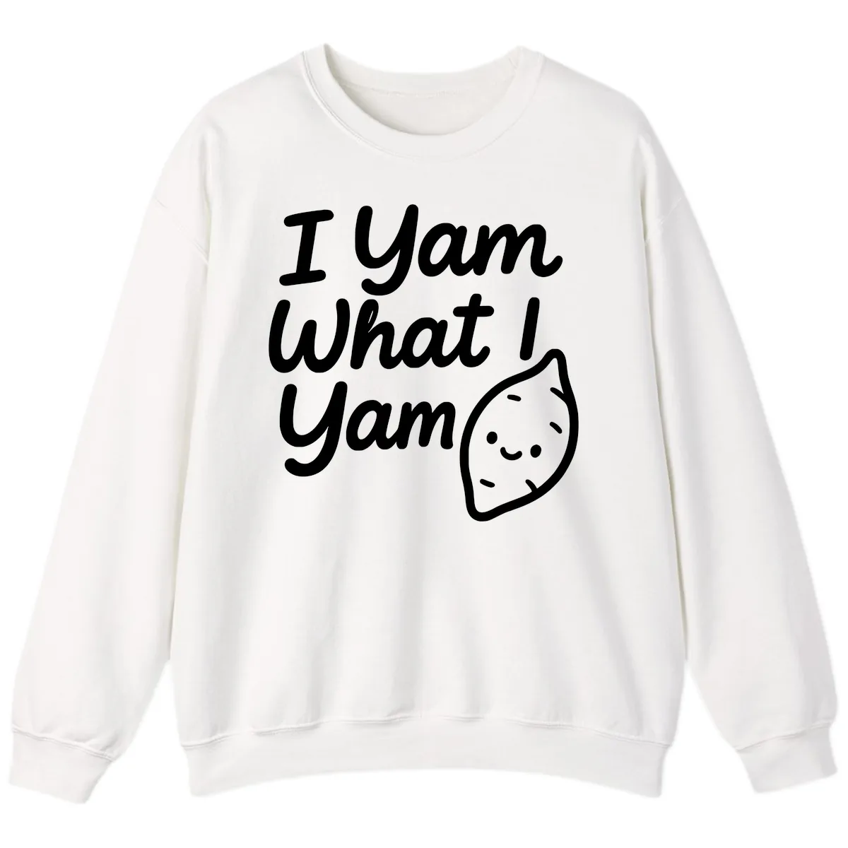 I Yam What I Yam Thanksgiving Sweatshirt in White