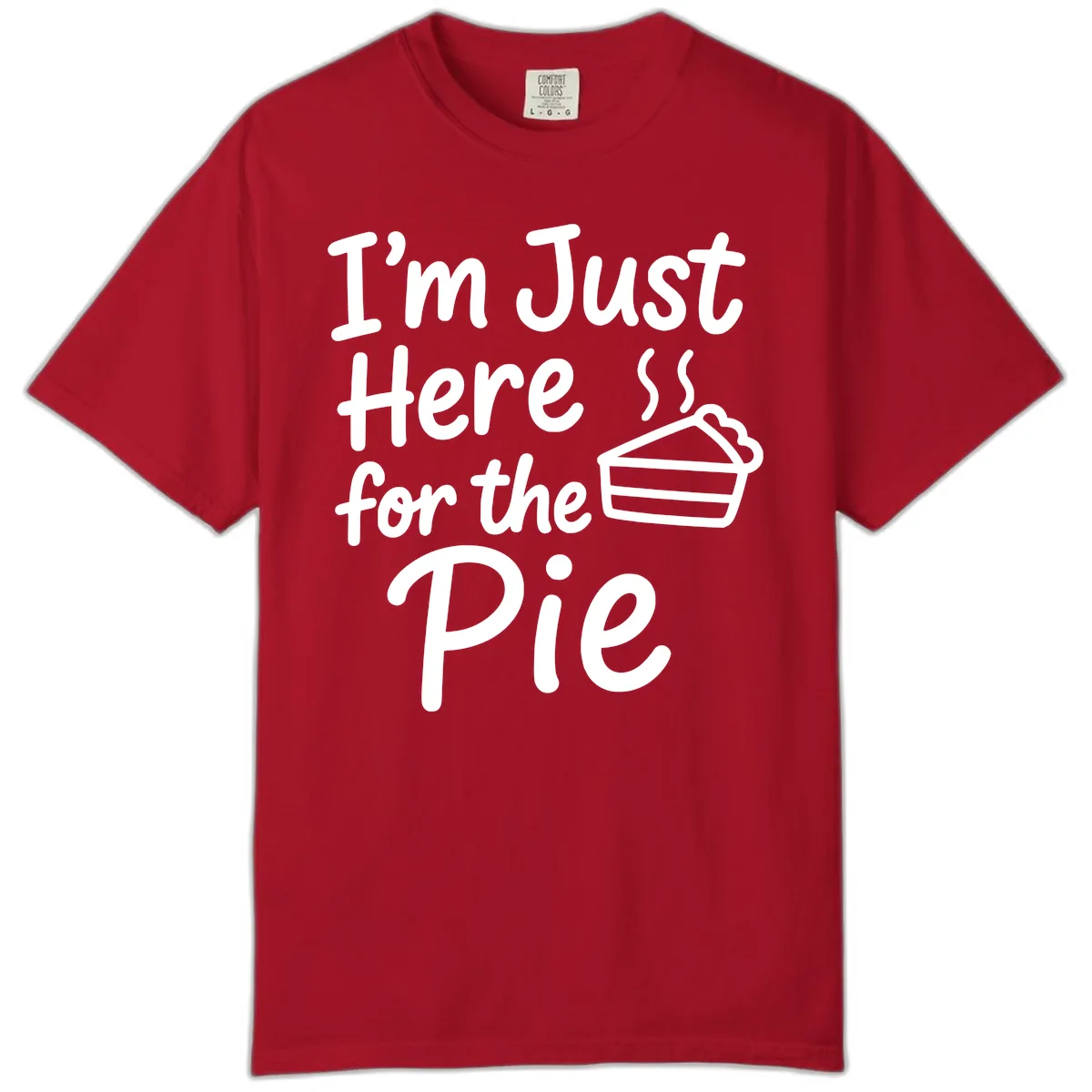 I'm Just Here For The Pie Comfort Color in Red