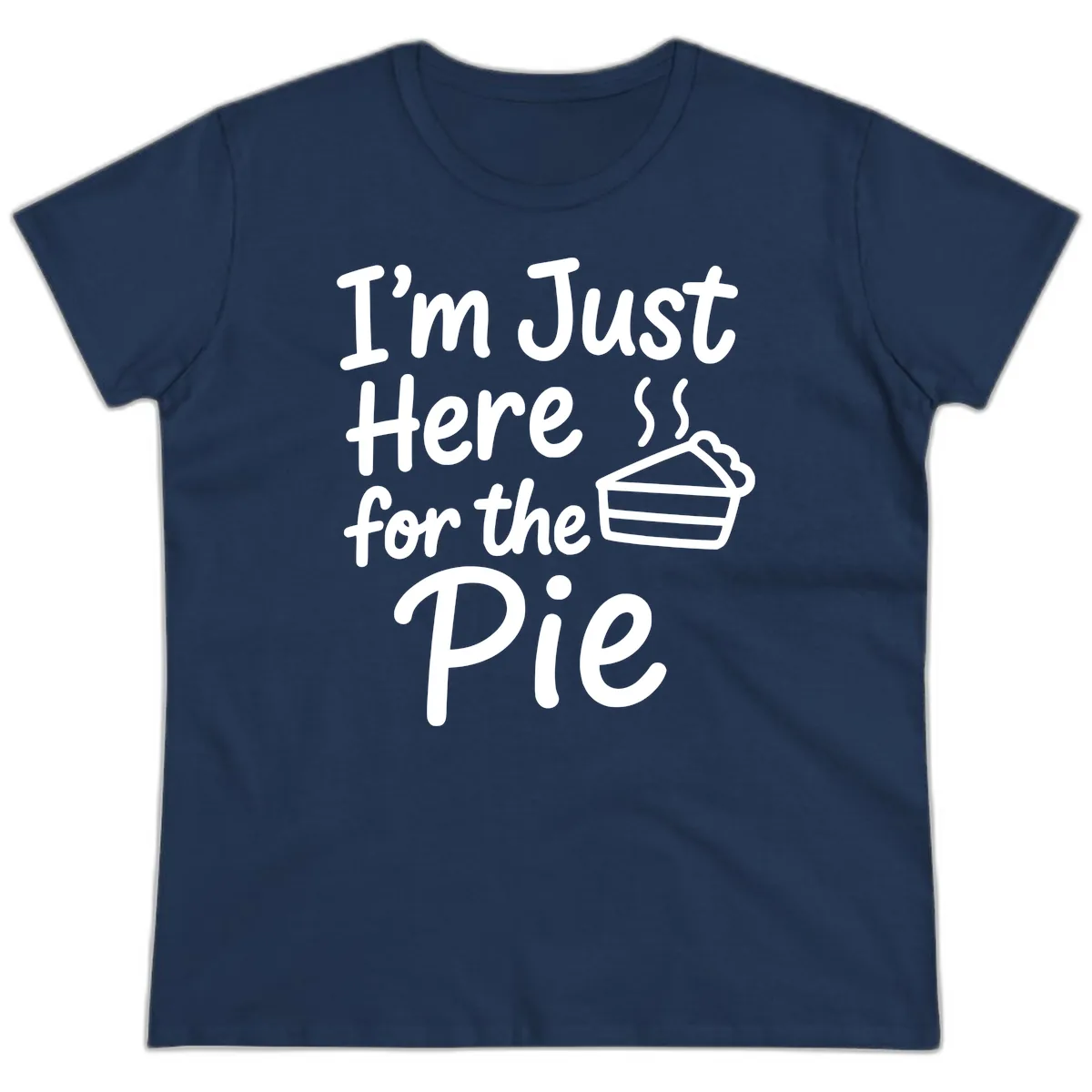 I'm Just Here For The Pie Ladies Tee in Navy