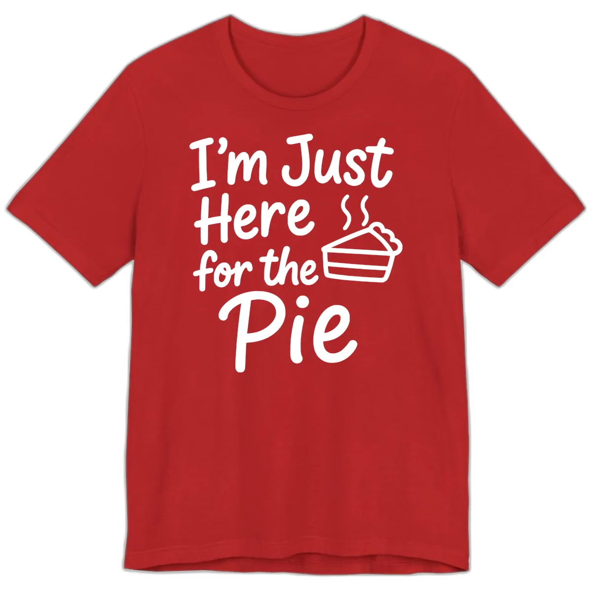 I'm Just Here For The Pie Premium T-Shirt in Red