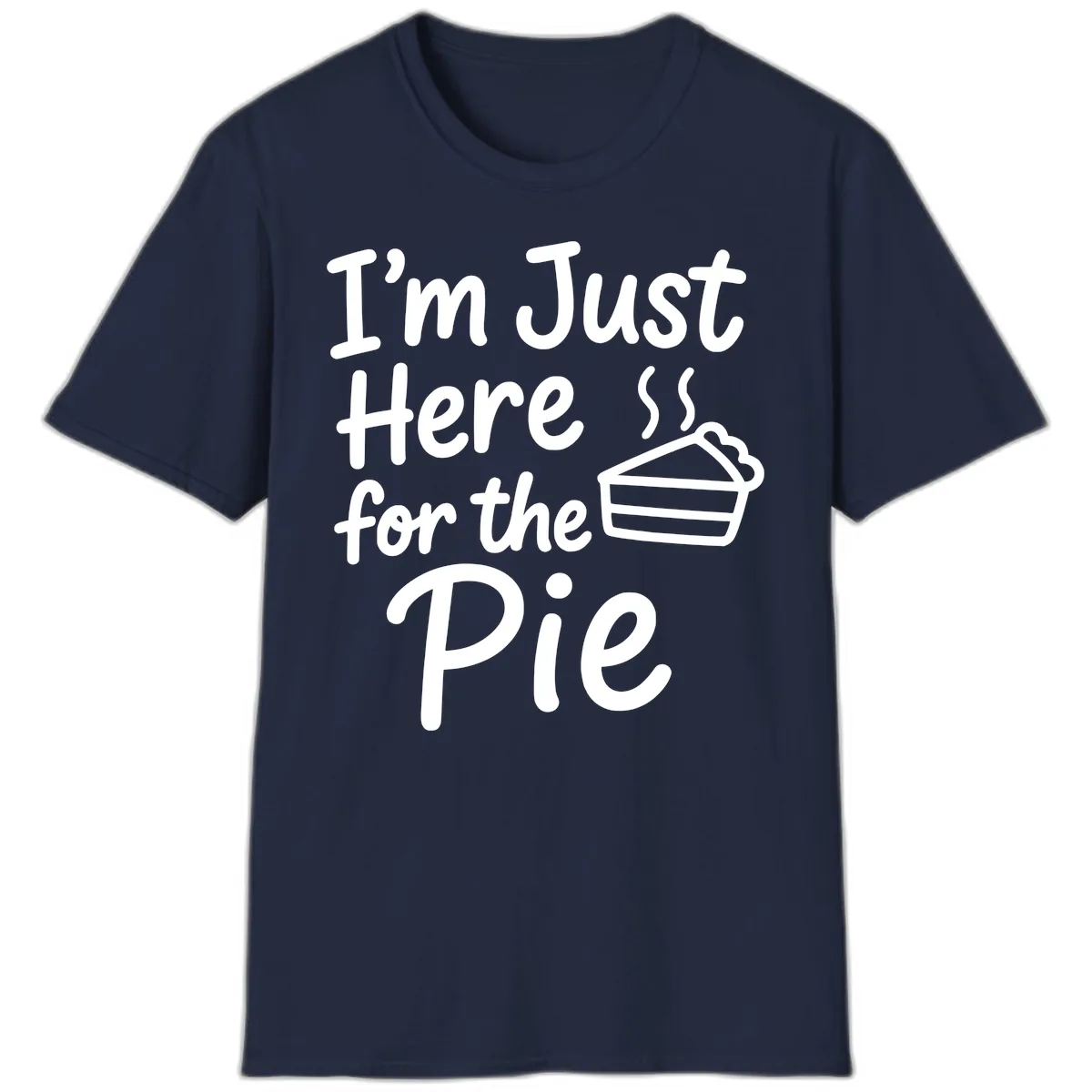 I'm Just Here For The Pie T-Shirt in Navy