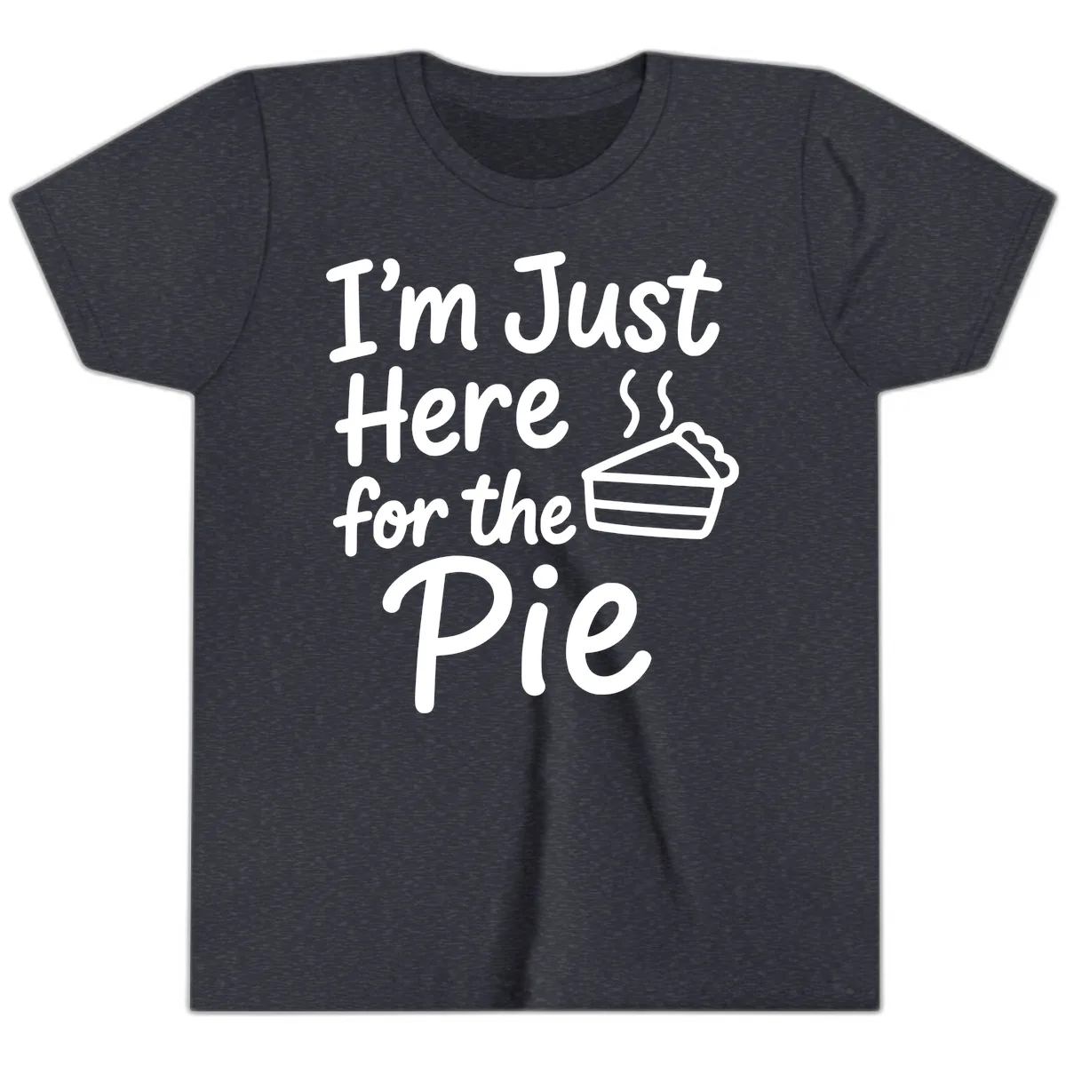 I'm Just Here For The Pie Youth T-Shirt in Heather Navy