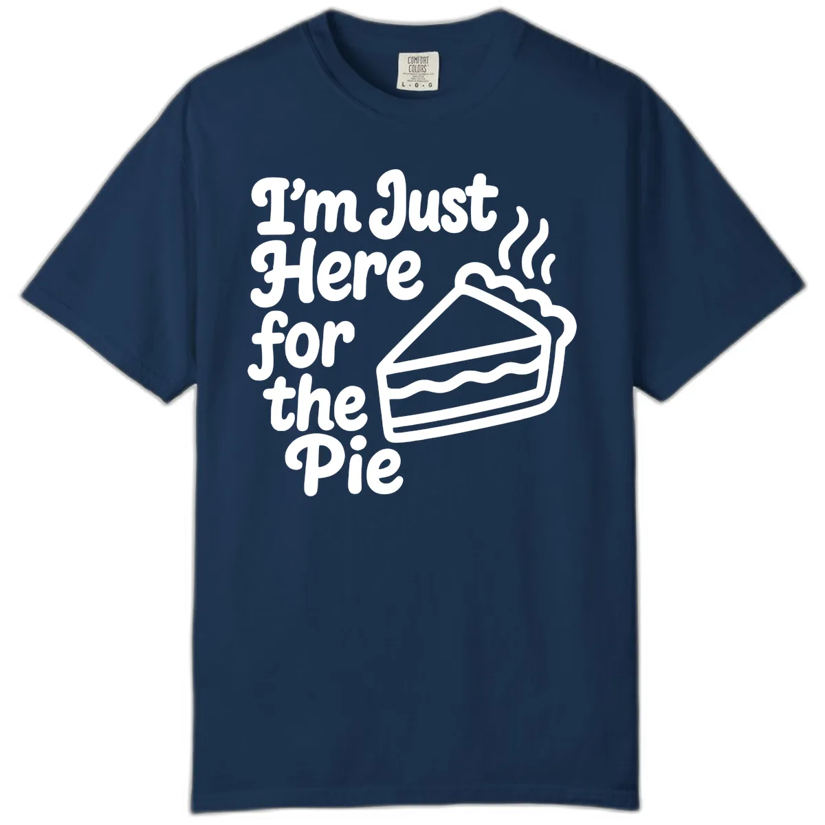 I'm Just Here For The Pie Design Comfort Color in Navy