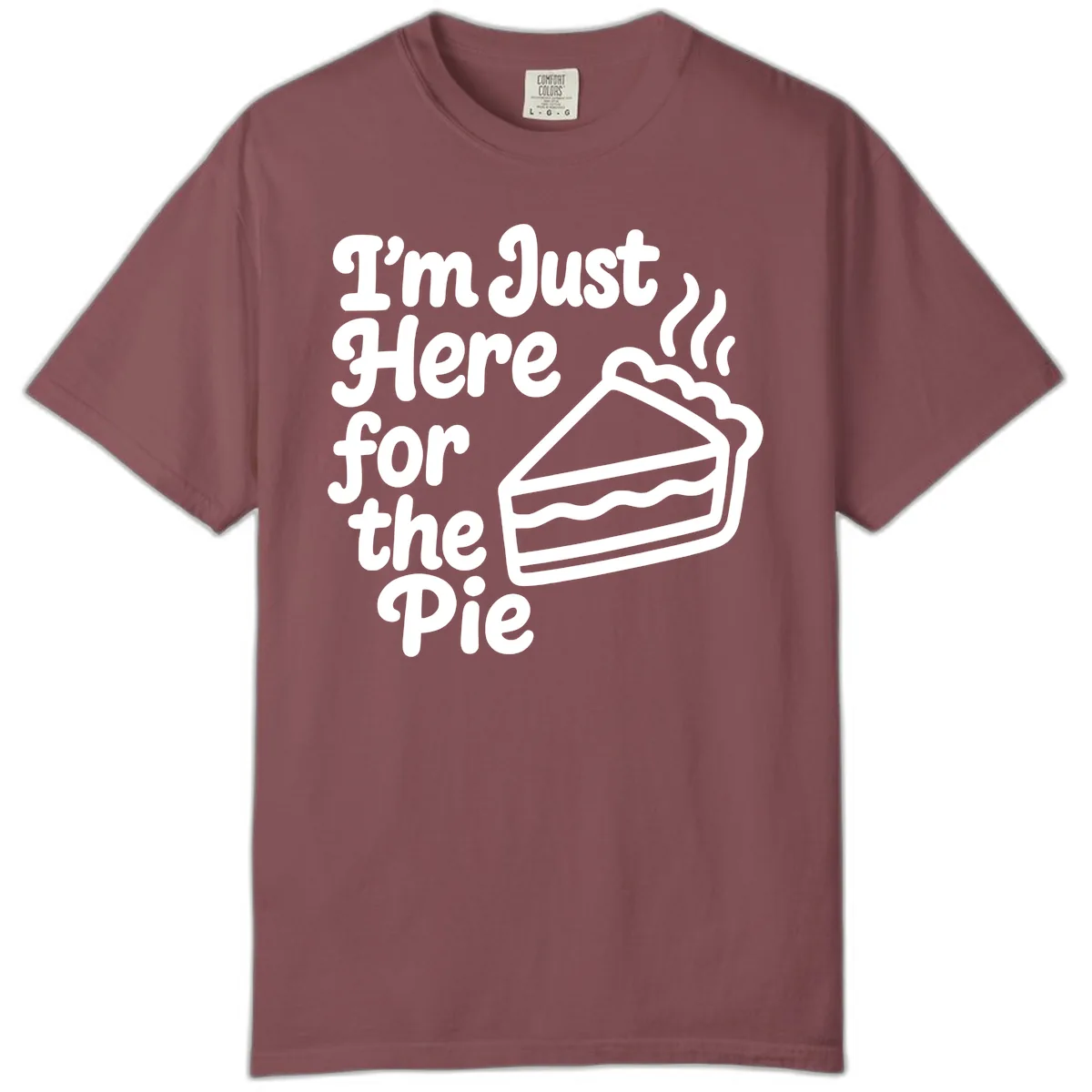 I'm Just Here For The Pie Design Comfort Color in Brick