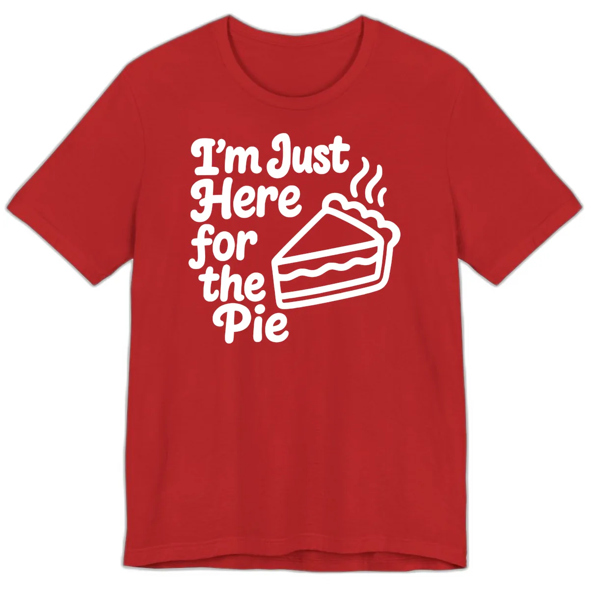I'm Just Here For The Pie Design Premium T-Shirt in Red