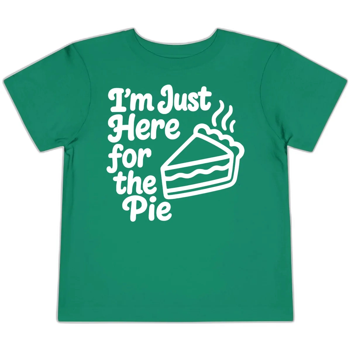 I'm Just Here For The Pie Design Toddler T-Shirt in Kelly