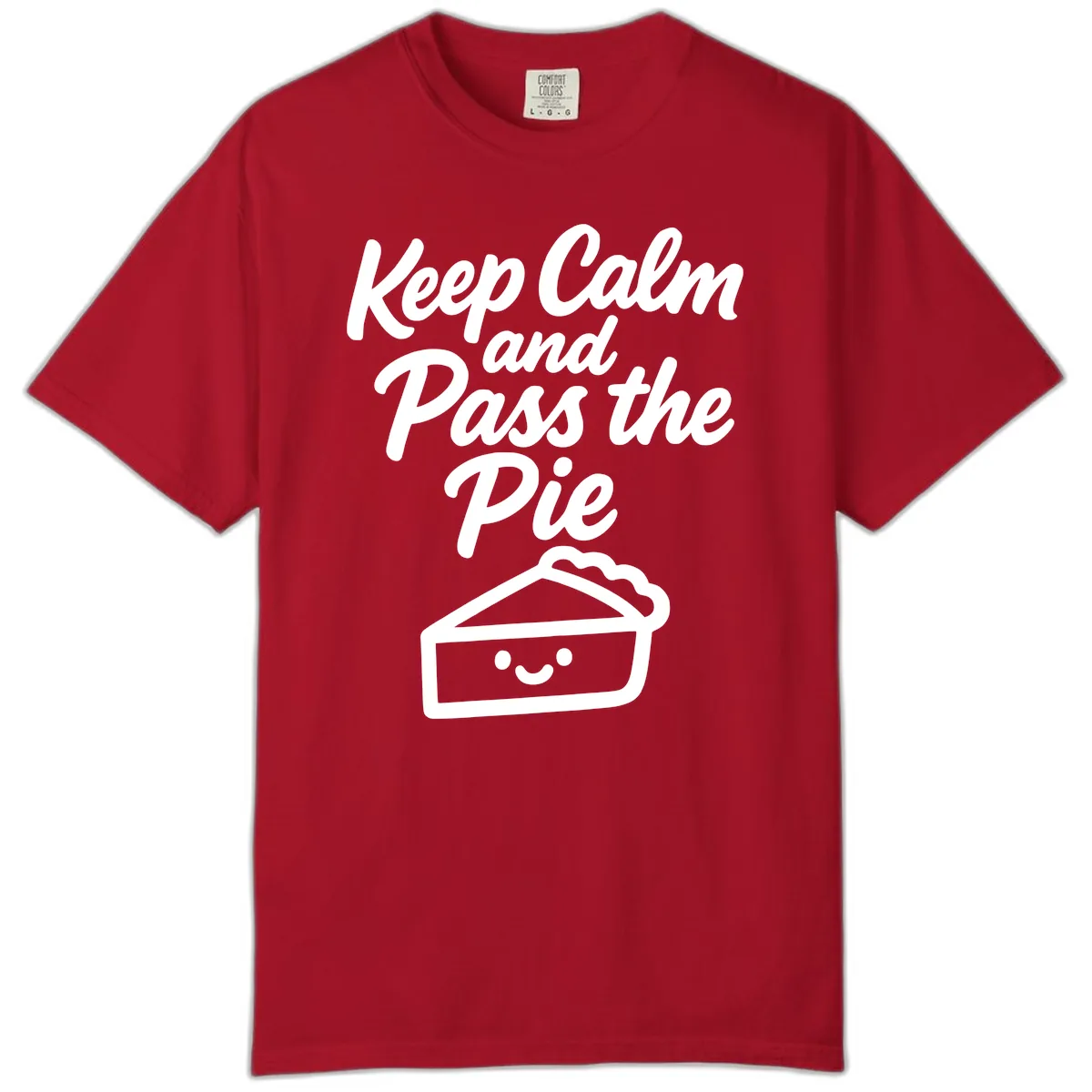 Keep Calm and Pass the Pie Comfort Color in Red