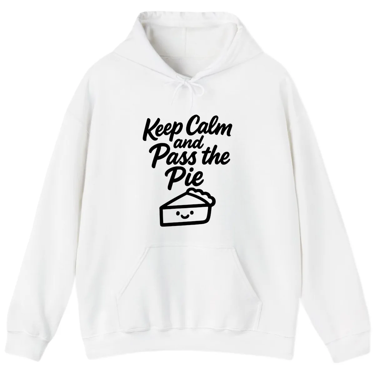 Keep Calm and Pass the Pie Hoodie in White
