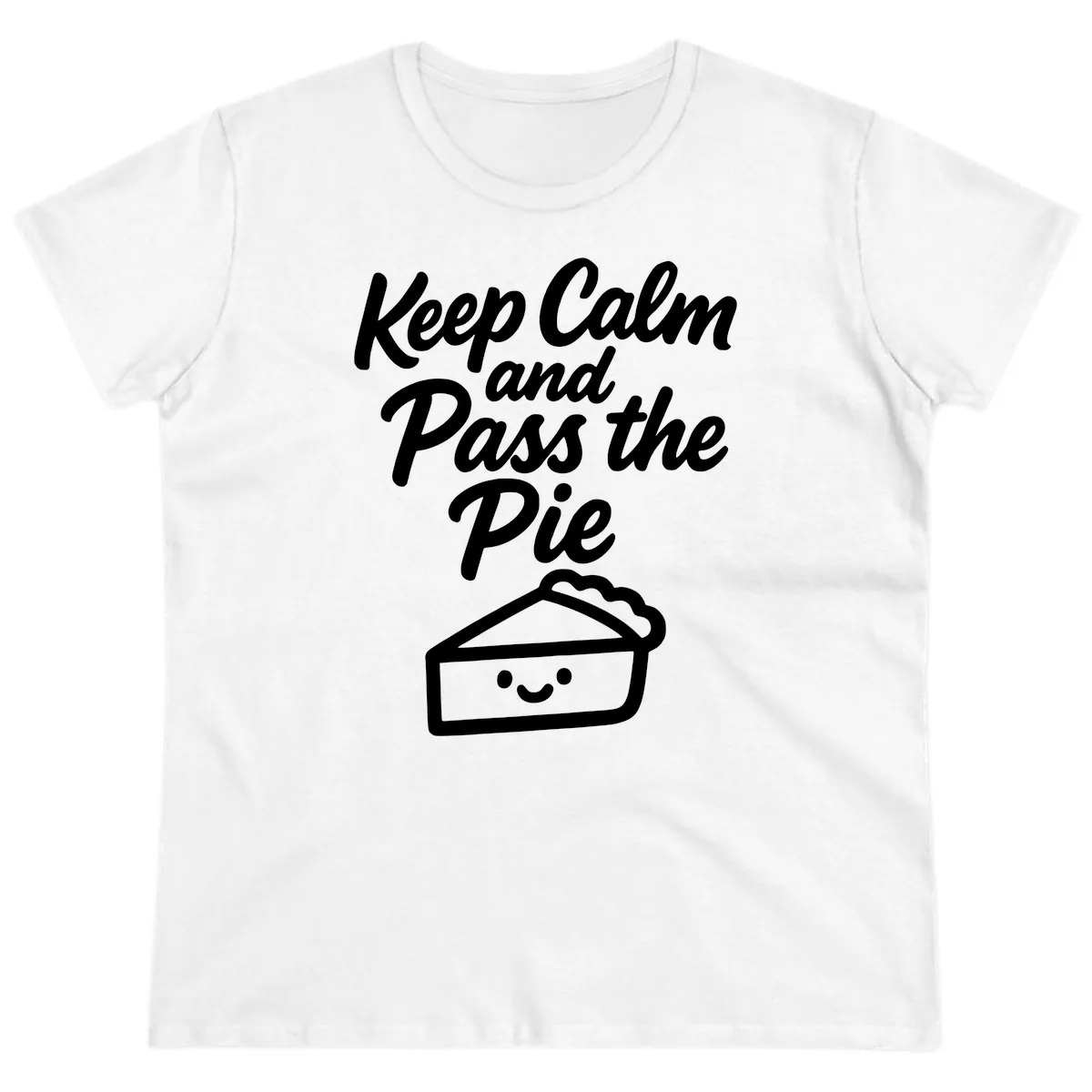 Keep Calm and Pass the Pie Ladies Tee in White