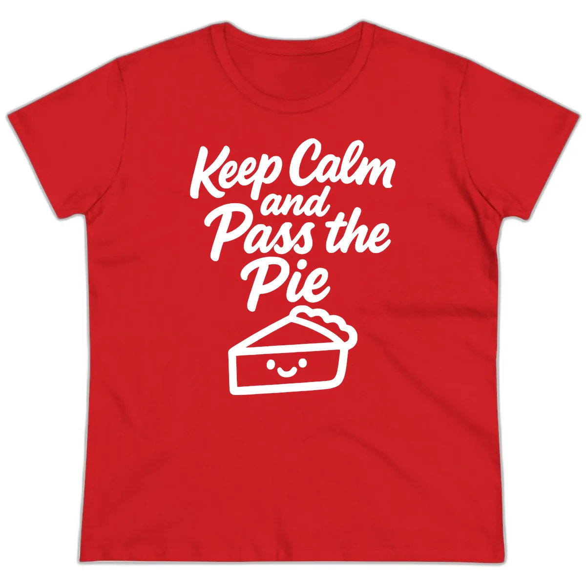Keep Calm and Pass the Pie Ladies Tee in Red