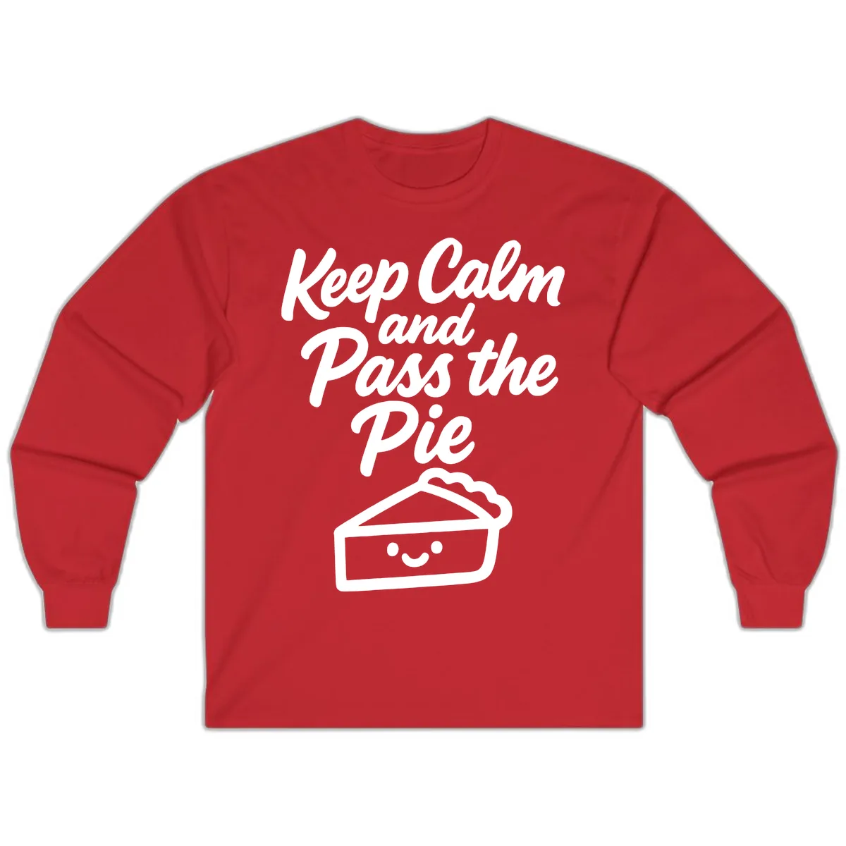 Keep Calm and Pass the Pie Long Sleeve in Red