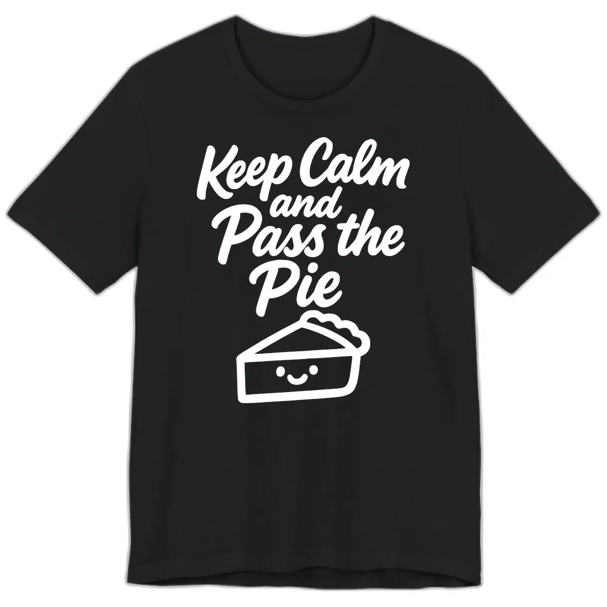 Keep Calm and Pass the Pie Premium T-Shirt in Black