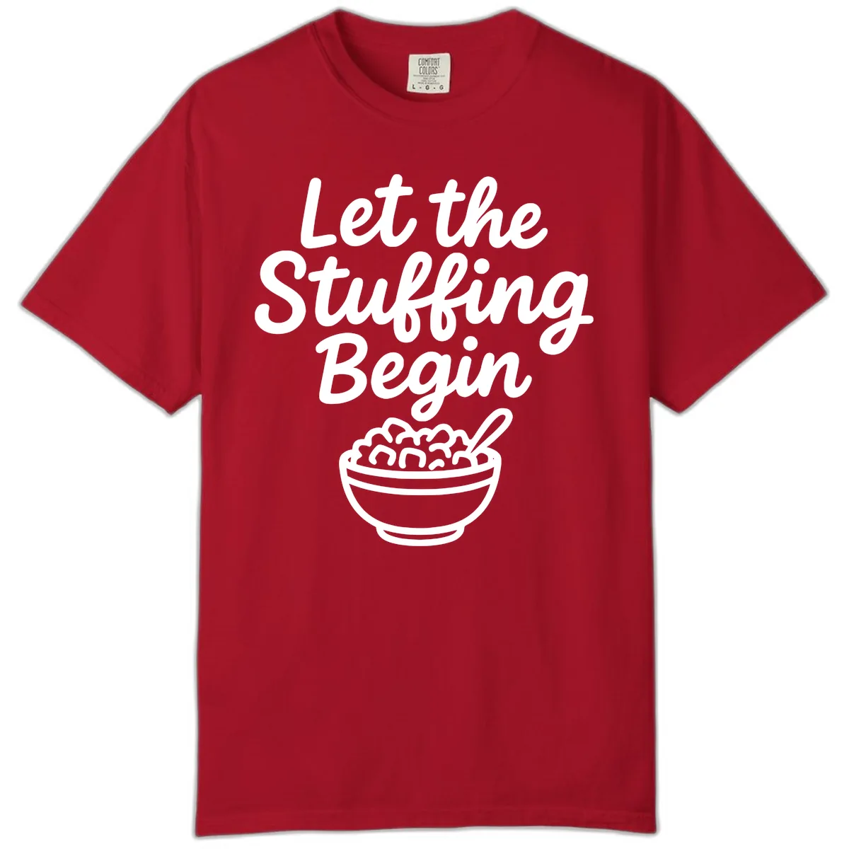 Let The Stuffing Begin Thanksgiving Graphic Comfort Color in Red