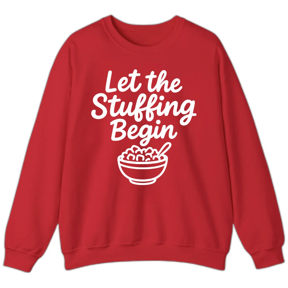 Let The Stuffing Begin Thanksgiving Graphic Sweatshirt in Red