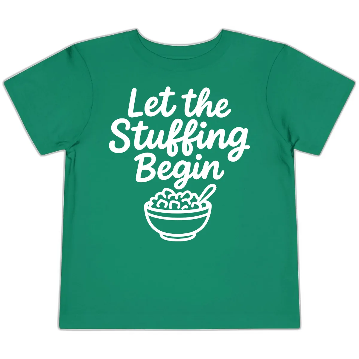 Let The Stuffing Begin Thanksgiving Graphic Toddler T-Shirt in Kelly