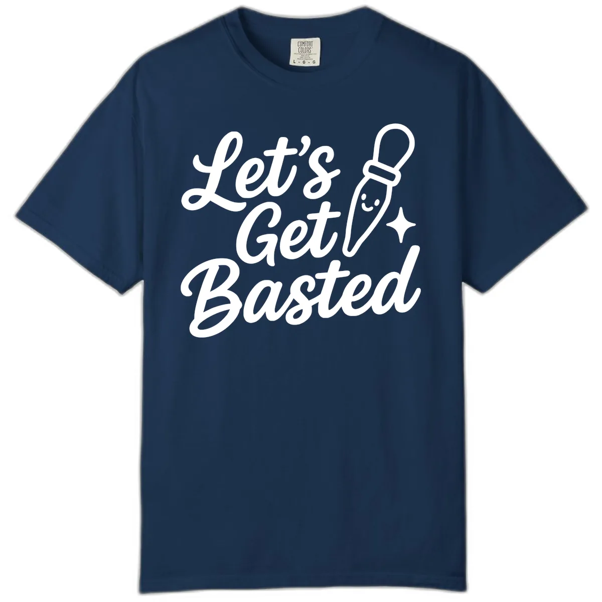 Let's Get Basted Funny Turkey Baster Design Comfort Color in Navy