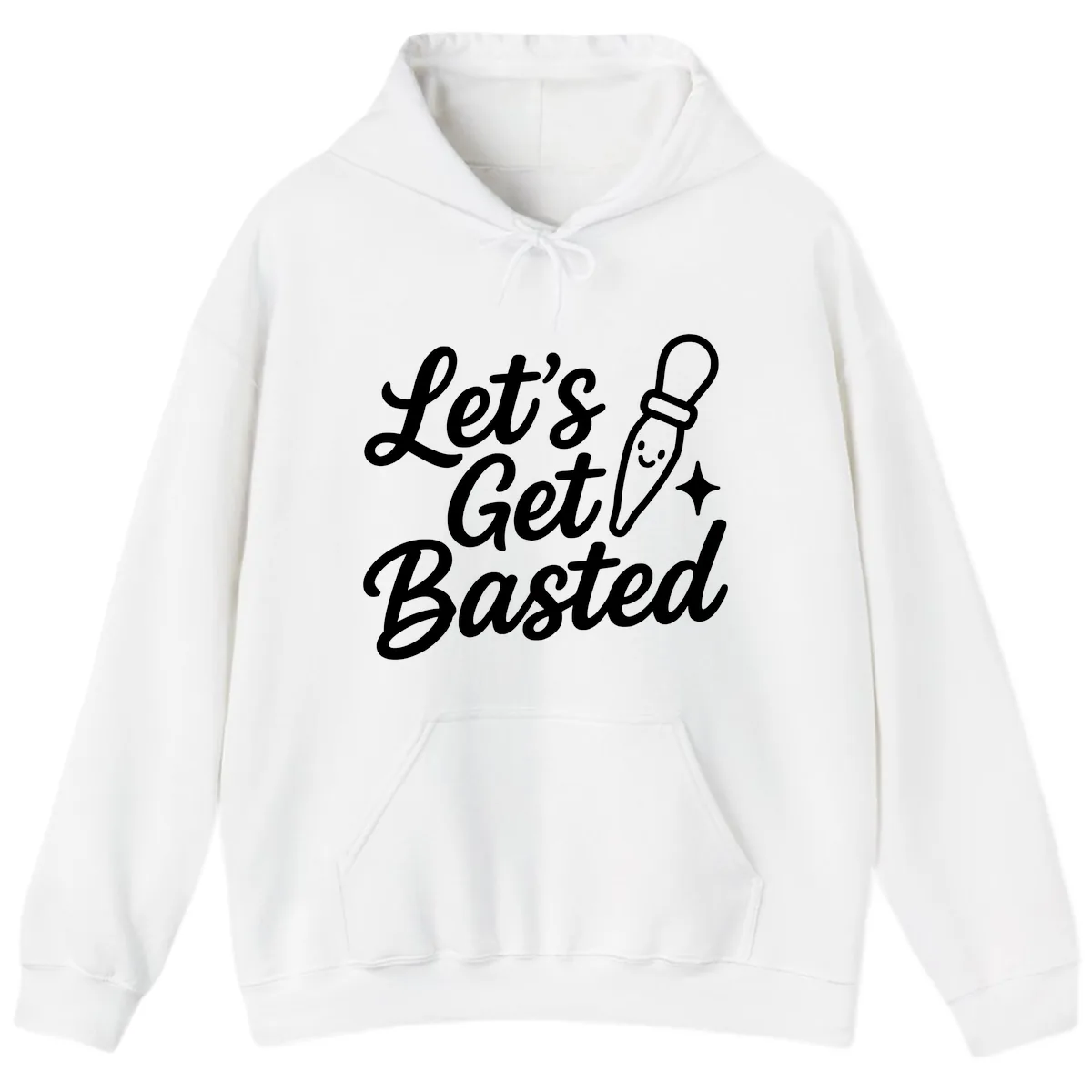 Let's Get Basted Funny Turkey Baster Design Hoodie in White