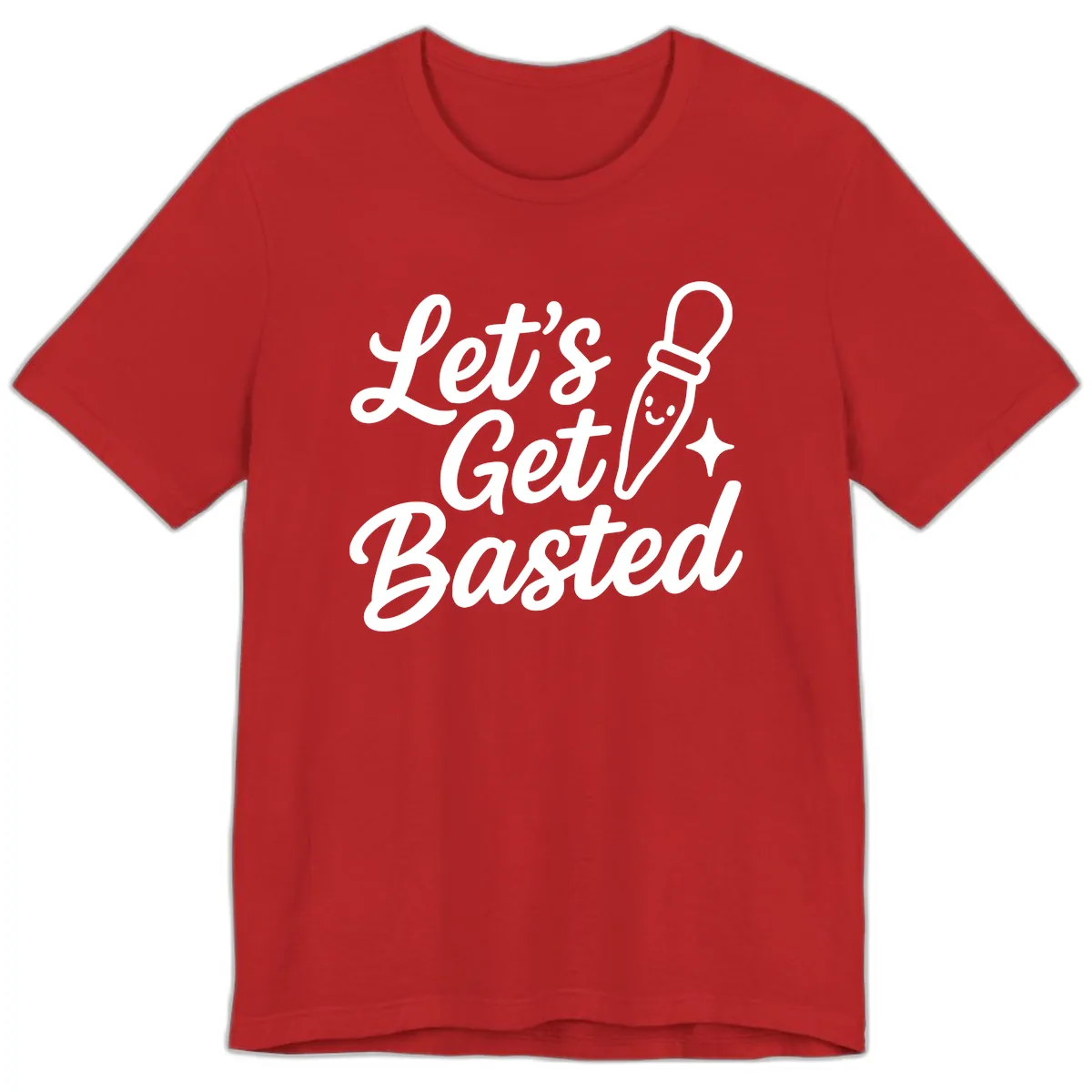 Let's Get Basted Funny Turkey Baster Design Premium T-Shirt in Red