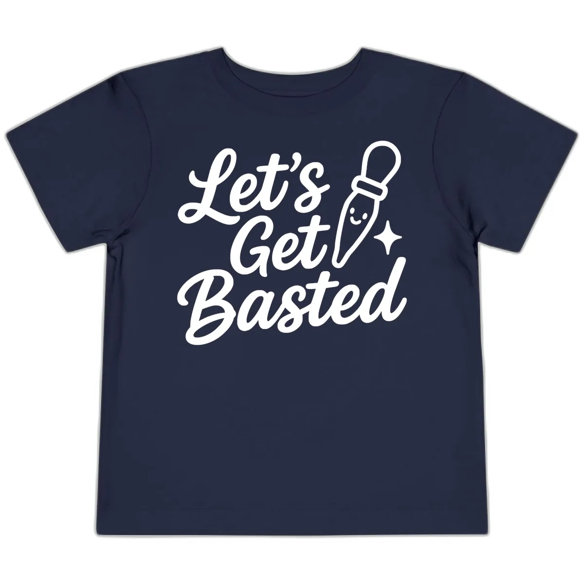 Let's Get Basted Funny Turkey Baster Design Toddler T-Shirt in Navy