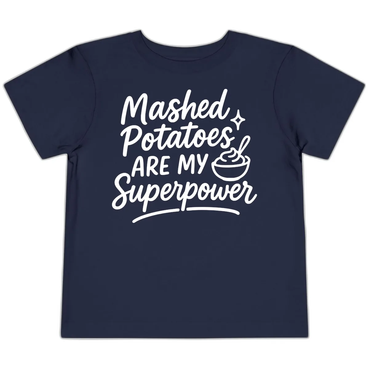 Mashed Potatoes Are My Superpower Toddler T-Shirt in Navy
