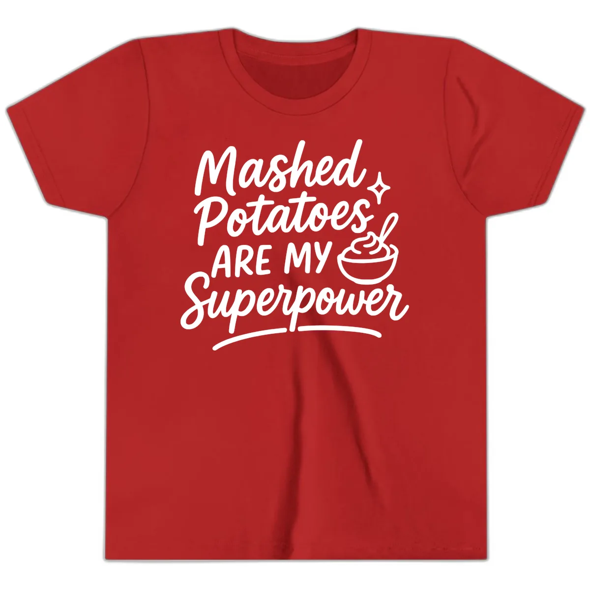 Mashed Potatoes Are My Superpower Youth T-Shirt in Red