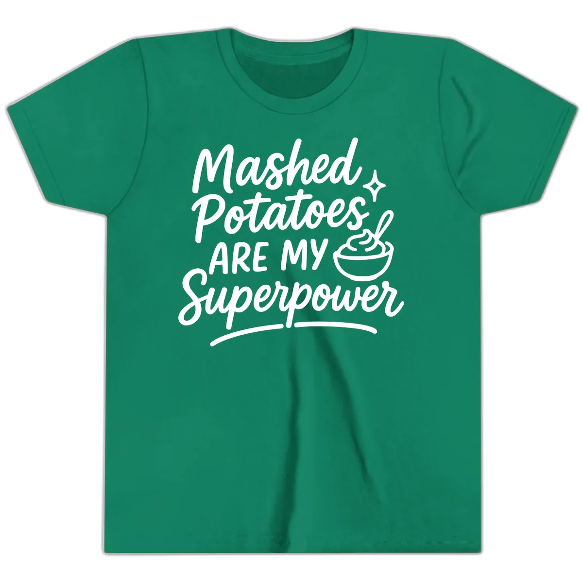 Mashed Potatoes Are My Superpower Youth T-Shirt in Kelly