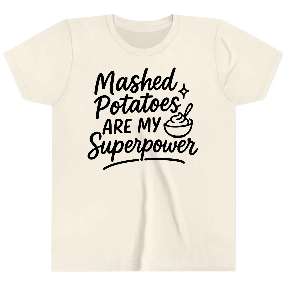 Mashed Potatoes Are My Superpower Youth T-Shirt in Natural