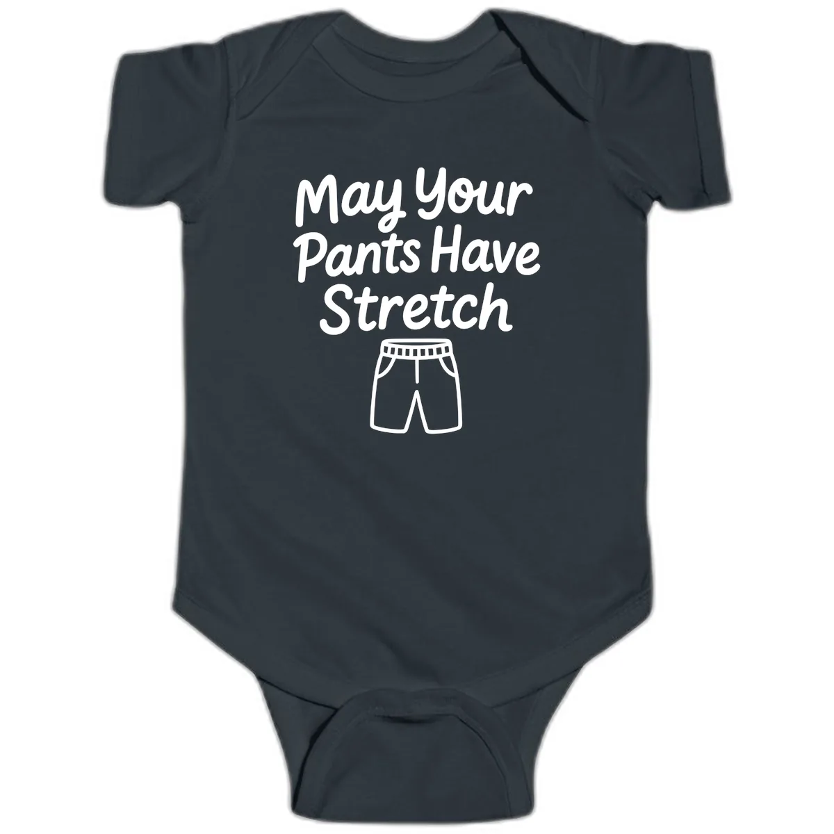 May Your Pants Have Stretch Baby Onesie in Black